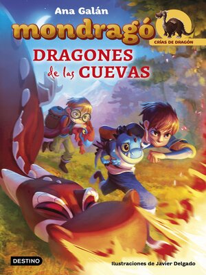 cover image of Mondragó. Dragones de las cuevas